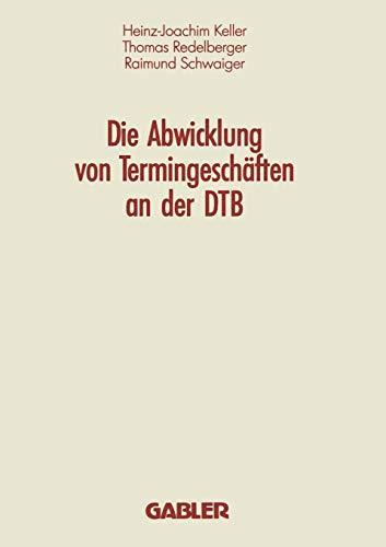 Die Abwicklung von Termingeschäften an der DTB