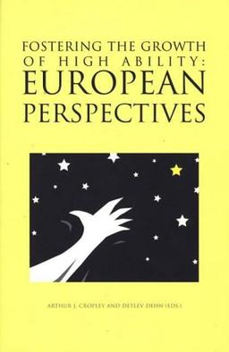 Fostering the Growth of High Ability: European Perspective (Creativity Research)