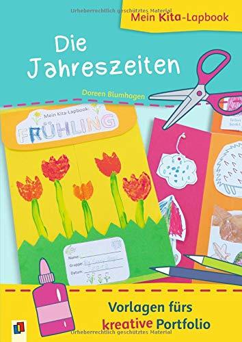 Mein Kita-Lapbook: die Jahreszeiten: Vorlagen fürs kreative Portfolio