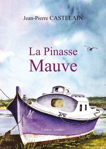 La pinasse mauve