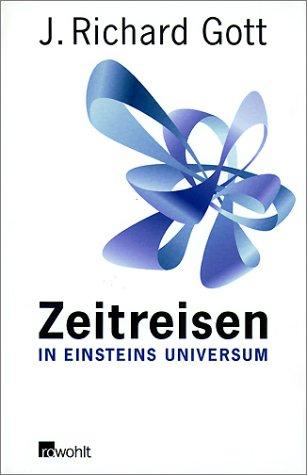 Zeitreisen in Einsteins Universum