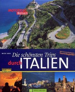 Die schönsten Trips durch Italien