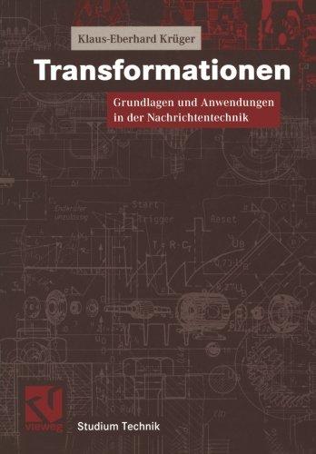 Transformationen. Grundlagen und Anwendungen in der Nachrichtentechnik (Studium Technik)