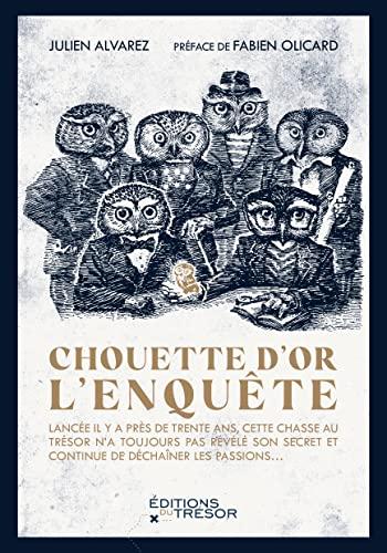 Chouette d'or : l'enquête