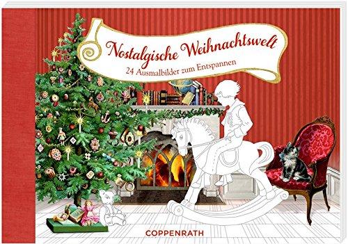 Kreativbuch - Nostalgische Weihnachtswelt: 24 Ausmalbilder zum Entspannen