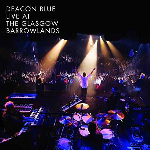 Deacon Blue - Live At The Glasgow Barrowlands [Blu-ray]