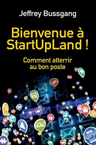 Bienvenue à StartUpLand ! : le bon poste dans la bonne start-up