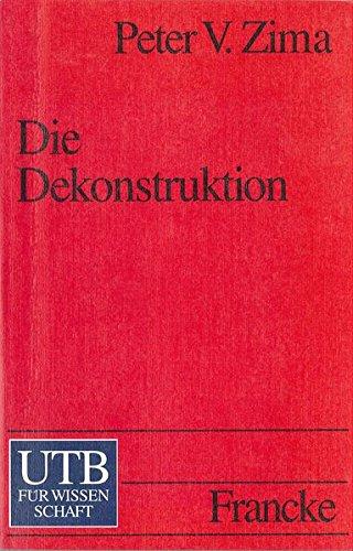 Die Dekonstruktion: Einführung und Kritik