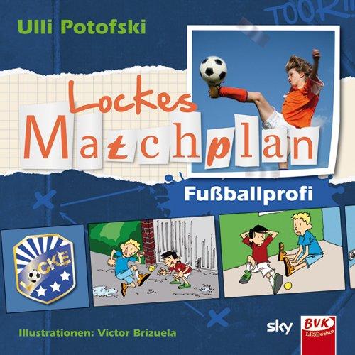 Lockes Matchplan - Fußballprofi