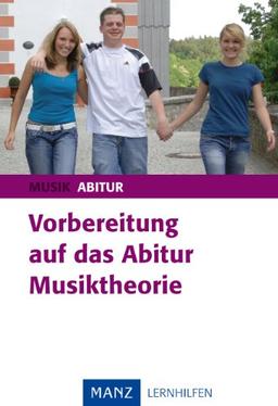 Vorbereitung auf das Abitur. Musiktheorie