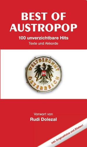 Best of Austropop: 100 unverzichtbare Hits. Texte und Akkorde