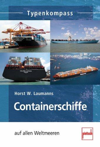 Containerschiffe: auf allen Weltmeeren (Typenkompass)