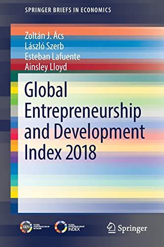 Global Entrepreneurship and Development Index 2018 (SpringerBriefs in Economics)