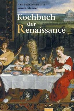 Das Kochbuch der Renaissance