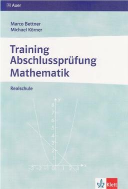 Training Abschlussprüfung Mathematik. Realschule. Arbeitsheft