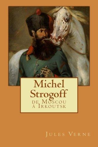 Michel Strogoff: de Moscou à Irkoutsk