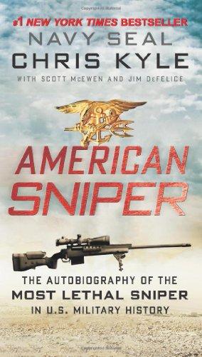 American Sniper: The Autobiography of the Most Lethal Sniper in U.S. Military History: The Autobiography of the Most Lethal Sniper in U.S. Military History. Trade Paperback