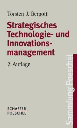 Strategisches Technologie- und Innovationsmanagement: Eine konzentrierte Einführung