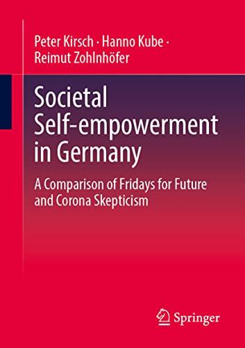 Societal Self-empowerment in Germany: A Comparison of Fridays for Future and Corona Skepticism