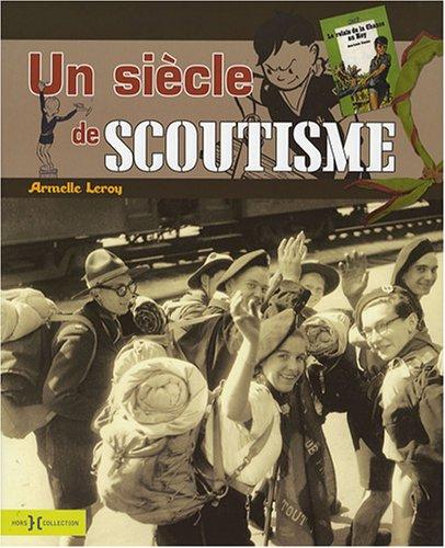 Un siècle de scoutisme