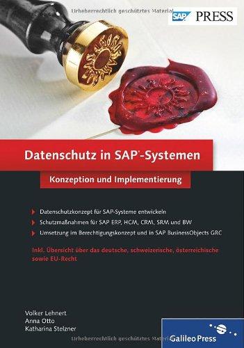 Datenschutz in SAP-Systemen: Konzeption und Implementierung (SAP PRESS)