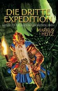 Die dritte Expedition: Abenteuer-Spielbuch im Geborgenen Land 1