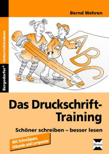 Das Druckschrift-Training: schöner schreiben - besser lesen (1. und 2. Klasse)