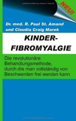 Kinderfibromyalgie: Dr. med. R. Paul St. Amand und Claudia Craig Marek