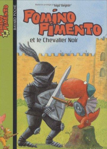 Pomino Pimento. Vol. 2. Pomino Pimento et le chevalier noir