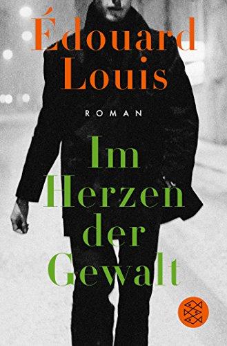 Im Herzen der Gewalt: Roman