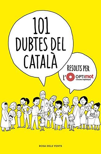 101 dubtes del català resolts per l'Optimot (Divulgació)