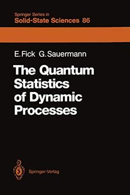 The Quantum Statistics of Dynamic Processes (Springer Series in Solid-State Sciences, 86, Band 86)