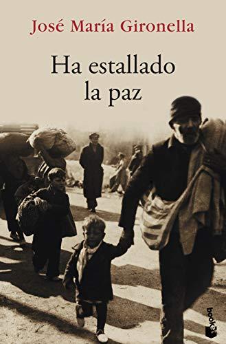 Ha Estallado La Paz (Novela)