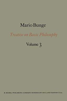 Treatise on Basic Philosophy: Ontology I: The Furniture of the World (Treatise on Basic Philosophy, 3, Band 3)