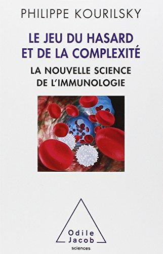 Le jeu du hasard et de la complexité : la nouvelle science de l'immunologie