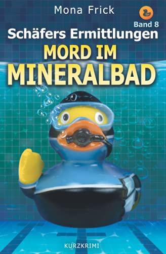 Mord im Mineralbad (Schäfers Ermittlungen, Band 8)