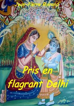 Pris en flagrant Delhi