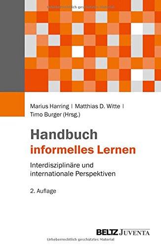 Handbuch informelles Lernen: Interdisziplinäre und internationale Perspektiven