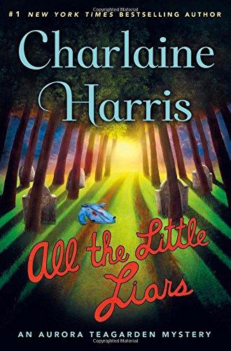 All the Little Liars (Aurora Teagarden Mysteries)