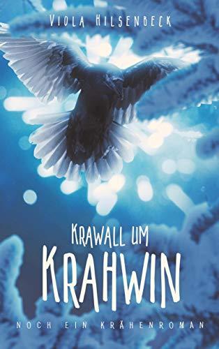 Krawall um Krahwin: noch ein Krähenroman