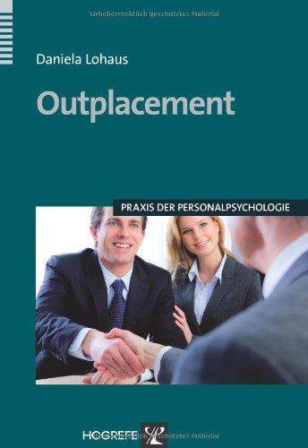 Outplacement: Praxis der Personalpsychologie