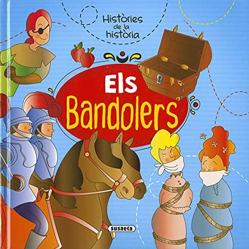 Els bandolers (Històries de la història)