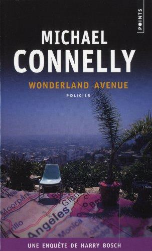 Une enquête de Harry Bosch. Wonderland avenue