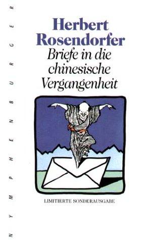 Briefe in die chinesische Vergangenheit. Limitierte Sonderausgabe