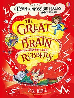 The Train to Impossible Places Book 2: The Great Brain Robbery