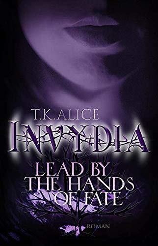 Invydia: Lead by the Hands of Fate