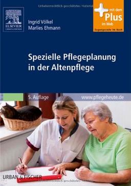 Spezielle Pflegeplanung in der Altenpflege: mit www.pflegeheute.de-Zugang