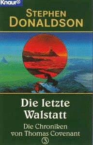 Die Chroniken von Thomas Covenant 3. Die letzte Walstatt.