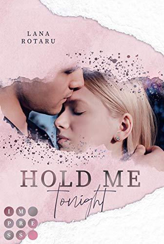 Hold Me Tonight (Crushed-Trust-Reihe 2): New Adult Liebesroman