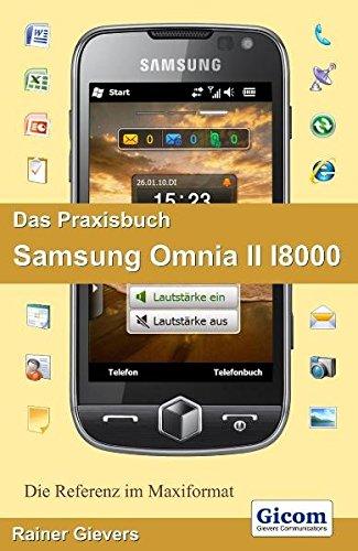 Das Praxisbuch Samsung Omnia II I8000: (Windows Mobile 6.5)